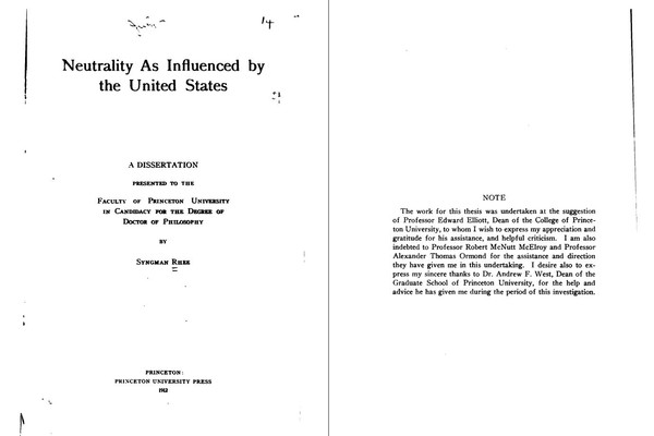 ▲ 이승만 대통령의 박사학위 논문(Neutrality as Princeton 대학교의 박사학위 논문으로써 국제해양법에 근거한 논문이다. 원문은 미국 전자도서관(http://archive.org)에서 언제든지 열람할 수 있다. 박사학위 인준에 관한 내용을 보면 지도교수는 Princeton 대학교의 학장 Edward Elliott 교수이다.  influenced by the United States, 1912)
