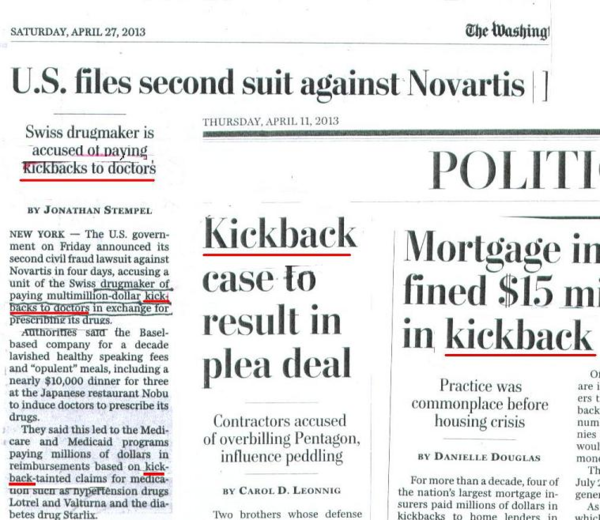 ▲ ▲ 제약사가 자기네 약을 처방하는 의사들에게 킥백(뇌물성환불)을 주었다고 보도한 워싱턴 포스트 기사 (왼쪽)와 군납업체가 미국 국방부 공무원들에게 킥백을 주었다는 기사 제목(가운데) 그리고 주택융자보험사가 고객을 몰아준 은행들에게 킥백을 주었다는 기사 제목(오른쪽)