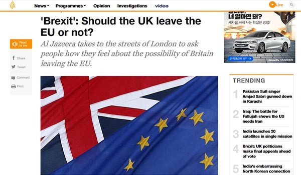 ▲ 영국의 EU 탈퇴, '브렉시트(Brexit)'는 영국과 EU 만의 문제가 아니라 전 세계의 문제가 됐다. 중동 또한 '브렉시트' 투표 결과에 촉각을 곤두세우고 있다. ⓒ카타르 '알 자지라' 관련보도 화면캡쳐