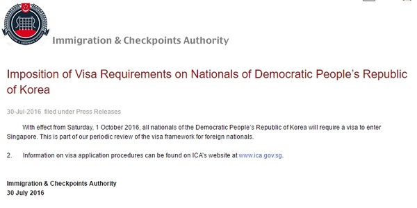 ▲ 싱가포르가 북한을 비자 면제 대상에서 제외하기로 결정했다. 이는 유엔 안전보장이사회(이하 안보리)의 대북제재 결의 2270호에 대한 싱가포르의 이행 의지로 분석된다. 사진은 싱가포르 이민국(이하 ICA)이 관련 내용을 홈페이지에 게재한 모습.ⓒICA 홈페이지 캡쳐