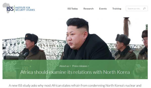 ▲ 남아공 안보연구소(ISS)는 "아프리카 국가들이 북한과의 관계를 끊어야 국제사회로부터 대접을 받을 것"이라고 지적했다고 한다. ⓒ남아공 ISS 홈페이지 화면캡쳐