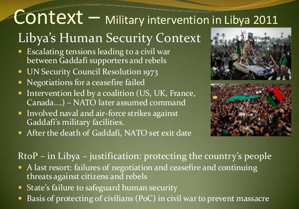 2011년 3월 유엔 안보리는 R2P 원칙에 따라 리비아 사태에 무력개입을 결정한다. 사진은 당시 국제사회의 리비아 개입 명분을 설명한 자료. ⓒ슬라이드 쉐어 화면캡쳐.