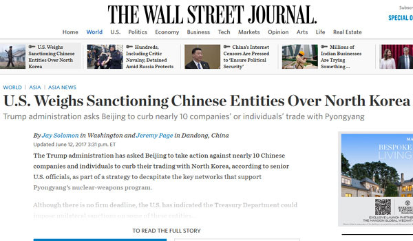 ▲ 美'월스트리트저널'은 지난 12일(현지시간) 美정부가 대북거래를 하는 중국 기업과 개인에 대해 자체적인 제재를 취해달라고 요구했다고 보도했다. ⓒ美월스트리트저널 관련보도 화면캡쳐.