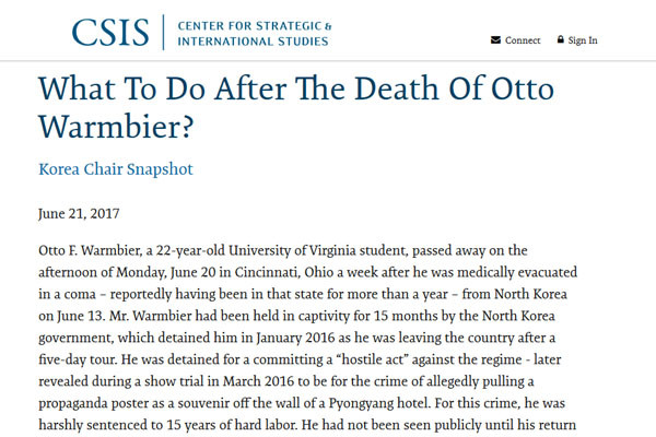 ▲ 중도 성향의 美씽크탱크 CSIS마저 오토 웜비어 사망 이후 대책에 대한 제안을 내놨다. ⓒ美CSIS 한국석좌 홈페이지 캡쳐.