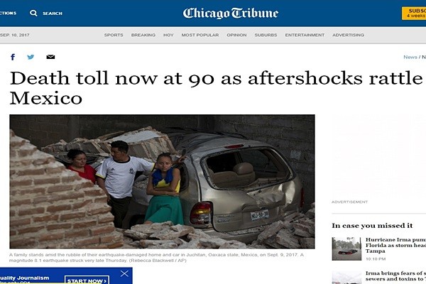 ▲ 멕시코에서 규모 8.1의 강진이 발생해 현재까지 최소 90명이 사망했다. 크고 작은 여진이 계속 발생하고 있어 현지 주민들이 공포에 휩싸인 것으로 알려졌다. 사진은 관련 美'시카고트리뷴' 기사 일부.ⓒ美'시카고트리뷴' 홈페이지 캡쳐