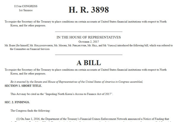 ▲ 지난 12일(현지시간) 美하원 금융위에서 만장일치로 통과한 '2017 대북금융차단법'의 본문. 하원 전체회의와 상원 심사를 거쳐 제정되면, 북한과 거래하는 금융기관·기업도 미국의 제재를 받게 된다. ⓒ美하원 법안정보시스템 캡쳐.