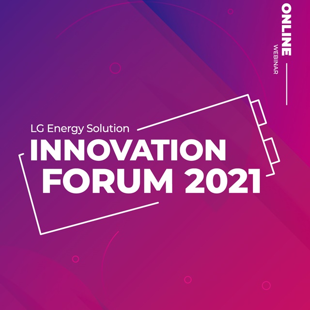 ▲ LG에너지솔루션이 온라인 세미나 'LG에너지솔루션 이노베이션 포럼 2021'을 개최한다. ⓒLG에너지솔루션