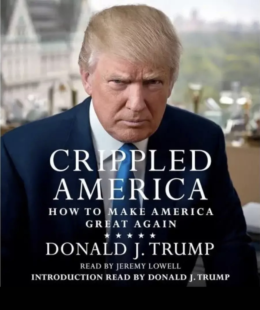 ▲ 도널드 트럼프 저『Crippled America : How to Make America Great Again』. 국내에선 『불구가 된 미국 : 어떻게 미국을 다시 위대하게 만들 것인가』란 제목으로 번역-출간됐다. ⓒ